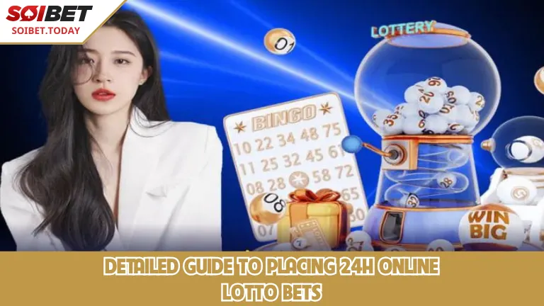 คำแนะนำโดยละเอียดสำหรับการเดิมพันลอตเตอรี่ออนไลน์ 24 ชั่วโมง