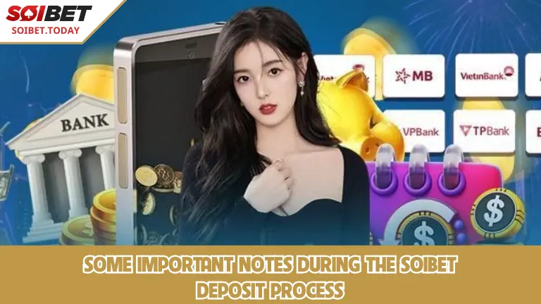 หมายเหตุสำคัญบางประการในระหว่างกระบวนการชำระเงินฝาก SOIBET