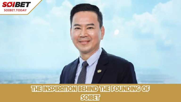 แรงบันดาลใจในการก่อตั้ง SOIBET bookmaker